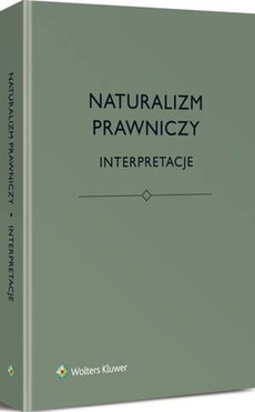 Обложка книги под заглавием:Naturalizm prawniczy. Interpretacje