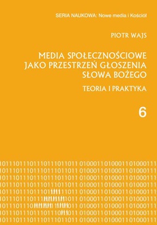 The cover of the book titled: Media społecznościowe jako przestrzeń głoszenia słowa Bożego