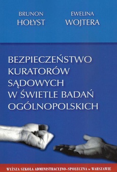 The cover of the book titled: Bezpieczeństwo kuratorów sądowych w świetle badań ogólnopolskich