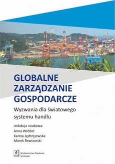 Обложка книги под заглавием:Globalne zarządzanie gospodarcze. Wyzwania dla światowego systemu handlu