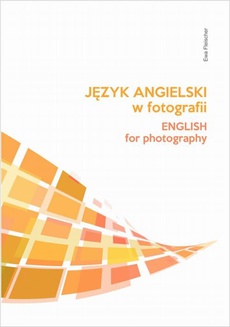The cover of the book titled: Język angielski w fotografii