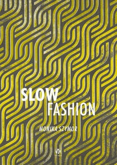 Обложка книги под заглавием:Slow fashion