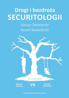 Okładka książki o tytule: Drogi i bezdroża securitologii