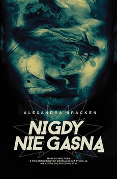 The cover of the book titled: Nigdy nie gasną