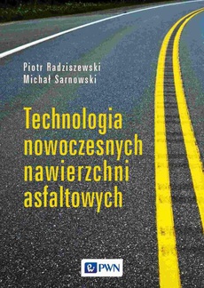 Okładka książki o tytule: Technologia nowoczesnych nawierzchni asfaltowych