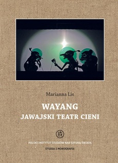 The cover of the book titled: Wayang. Jawajski teatr cieni