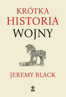 The cover of the book titled: Krótka historia wojny