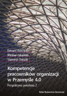 Okładka książki o tytule: Kompetencje pracowników organizacji w Przemyśle 4.0. Perspektywa pokolenia Z