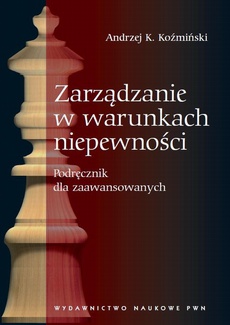 The cover of the book titled: Zarządzanie w warunkach niepewności