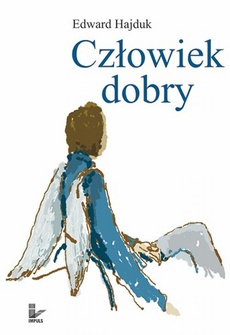 The cover of the book titled: Człowiek dobry