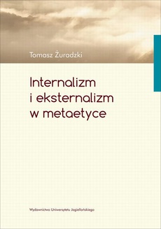 The cover of the book titled: Internalizm i eksternalizm w metaetyce