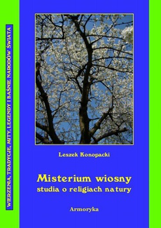 Okładka książki o tytule: Misterium wiosny Studia o religiach natury