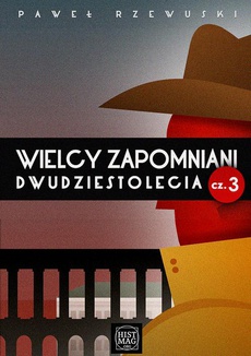 Обкладинка книги з назвою:Wielcy zapomniani dwudziestolecia. Część 3