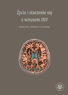 The cover of the book titled: Życie i starzenie się z wirusem HIV