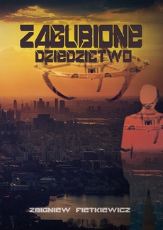 The cover of the book titled: Zagubione dziedzictwo
