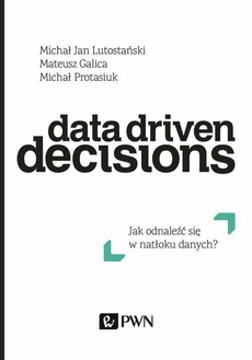 Обложка книги под заглавием:Data Driven Decisions