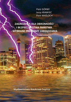 The cover of the book titled: Zagrożenia dla obronności i bezpieczeństwa państwa - Wybrane problemy zarządzania