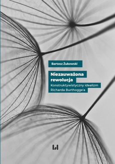 The cover of the book titled: Niezauważona rewolucja