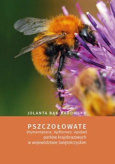 Обкладинка книги з назвою:Pszczołowate (Hymenoptera: Apiformes: Apidae) parków krajobrazowych w województwie świętokrzyskim