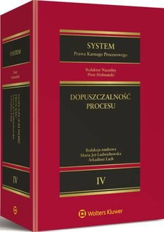 Okładka książki o tytule: System Prawa Karnego Procesowego. Tom IV. Dopuszczalność procesu