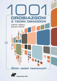The cover of the book titled: 1001 drobiazgów z teorii obwodów
