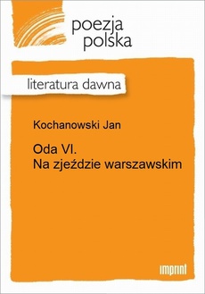 Okładka książki o tytule: Oda VI. Na zjeździe warszawskim