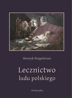 The cover of the book titled: Lecznictwo ludu polskiego