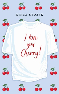 Okładka książki o tytule: I love you, Cherry!