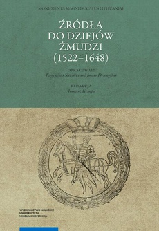 The cover of the book titled: Źródła do dziejów Żmudzi (1522–1648)