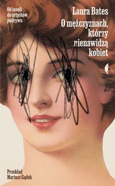 The cover of the book titled: O mężczyznach, którzy nienawidzą kobiet