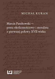 Okładka książki o tytule: Marcin Paszkowski poeta okolicznościowy i moralista z pierwszej połowy XVII wieku