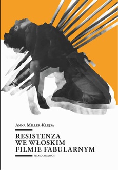 The cover of the book titled: Resistenza we włoskim filmie fabularnym
