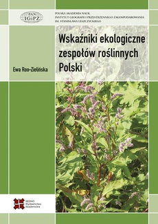 Okładka książki o tytule: Wskaźniki ekologiczne zespołów roślinnych Polski