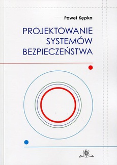 The cover of the book titled: Projektowanie systemów bezpieczeństwa
