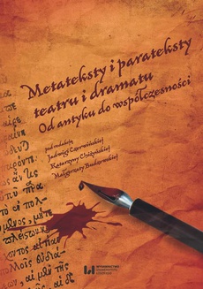 The cover of the book titled: Metateksty i parateksty teatru i dramatu