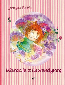 The cover of the book titled: Wakacje z Lawendynką