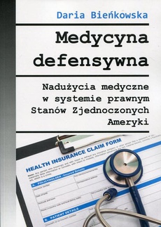 The cover of the book titled: Medycyna defensywna
