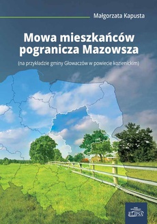 Okładka książki o tytule: Mowa mieszkańców pogranicza Mazowsza