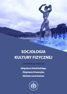 The cover of the book titled: Socjologia kultury fizycznej