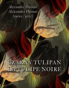 The cover of the book titled: Czarny tulipan. La tulipe noir