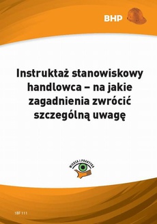 The cover of the book titled: Instruktaż stanowiskowy handlowca – na jakie zagadnienia zwrócić szczególną uwagę (e-book)