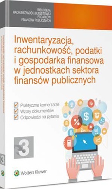 The cover of the book titled: Inwentaryzacja, rachunkowość, podatki i gospodarka finansowa w jednostkach sektora finansów publicznych