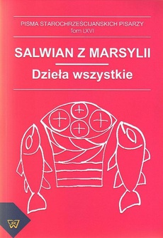 The cover of the book titled: Salwian z Marsylii - dzieła wszystkie
