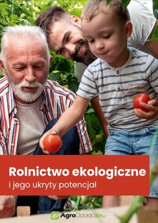 The cover of the book titled: Rolnictwo ekologiczne i jego ukryty potencjał