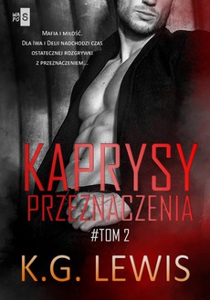 The cover of the book titled: Kaprysy przeznaczenia. Tom 2