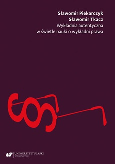 The cover of the book titled: Wykładnia autentyczna w świetle nauki o wykładni prawa
