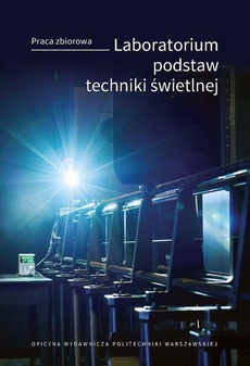 The cover of the book titled: Laboratorium podstaw techniki świetlnej