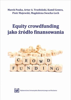 Okładka książki o tytule: Equity Crowdfunding jako źródło finansowania