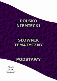 Обложка книги под заглавием:Polsko Niemiecki Słownik Tematyczny Podstawy