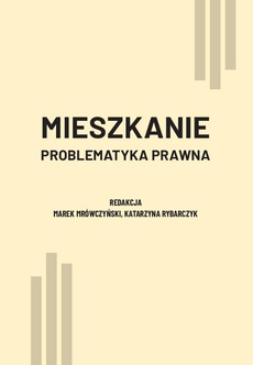 The cover of the book titled: Mieszkanie. Problematyka prawna
